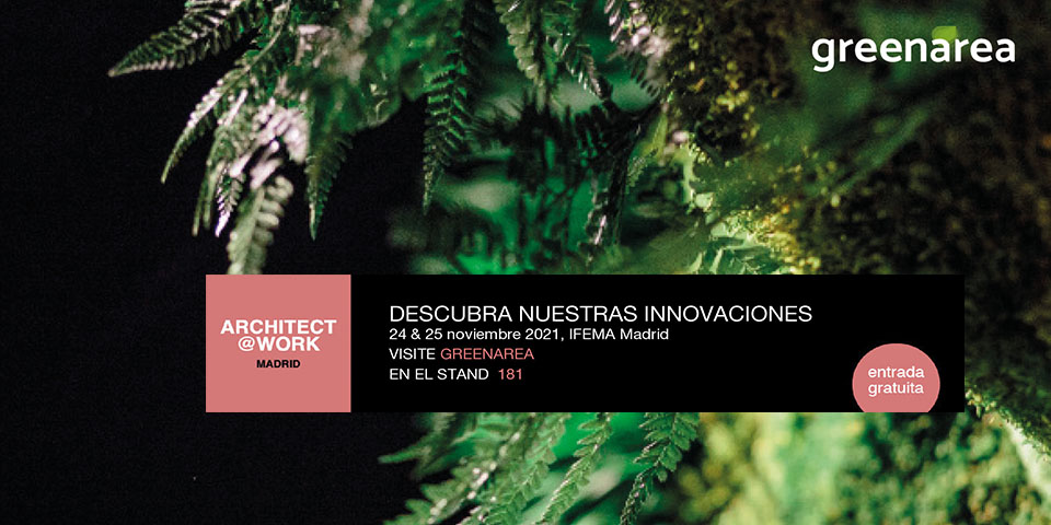 Greenarea participa en Architect@work Madrid 2021
